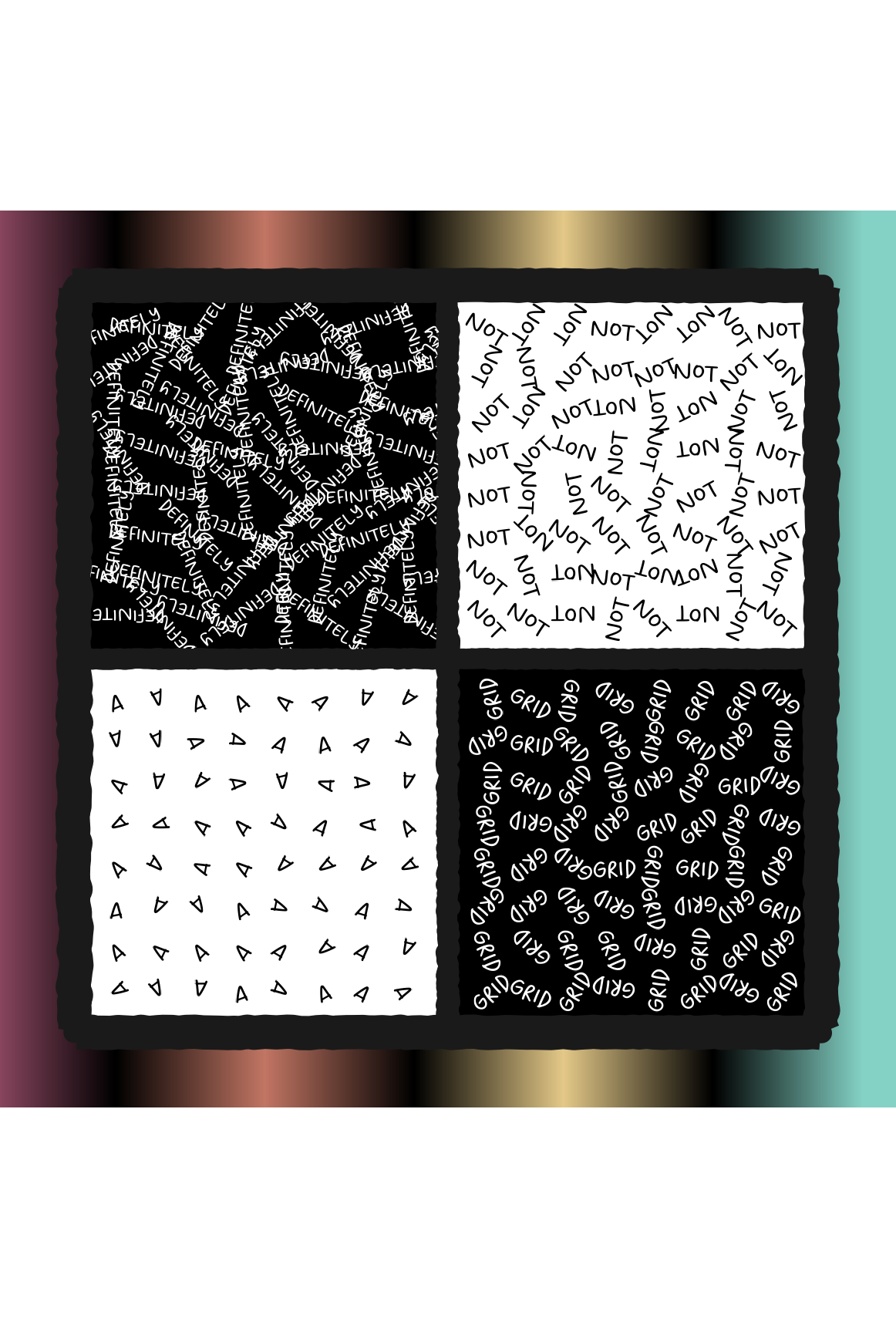 A generative art piece that consists of four boxes that suspiciously looks like a grid. Each cube is black or white and has the words definitely not a grid scrawled about in them. The boxes are on a light pastel background of four colors.